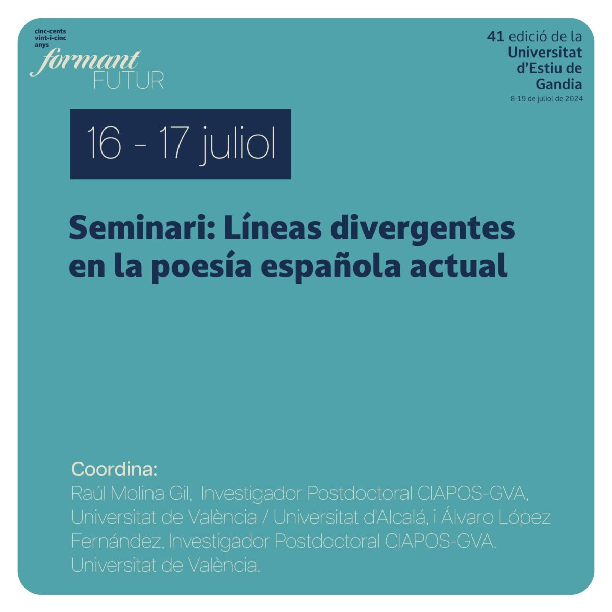 Participació al seminari d’especialització “Líneas divergentes en la poesía española actual” de la Universitat d’Estiu de Gandia